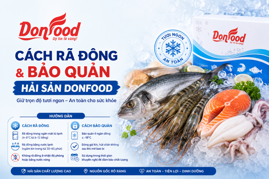Cách rã đông và bảo quản hải sản Donfood